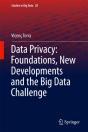 Data Privacy: Foundations, New Developments And The Big Data Challenge - Preview