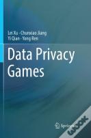 Data Privacy Games