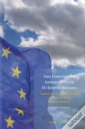 Data Protection And Interoperability In Eu External Relations