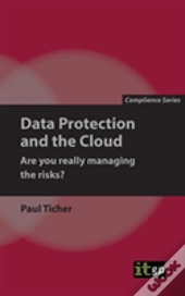 Data Protection And The Cloud - Are You Really Managing The Risks?