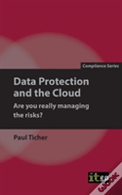 Capa do artigo Data Protection And The Cloud - Are You Really Managing The Risks?