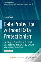 Data Protection Without Data Protectionism