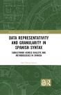 Data Representativity And Granularity In Spanish Syntax - Preview