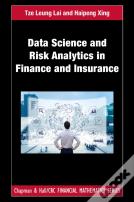 Data Science And Risk Analytics In Finance And Insurance