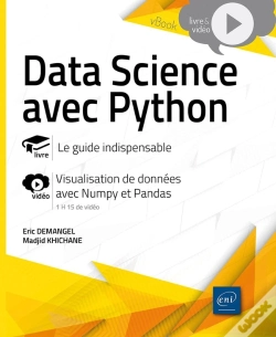 Capa do artigo Data Science Avec Python - Le Guide Indispensable : Livre Avec Complément Vidéo : Visualisation De Données Avec Numpy Et Pandas