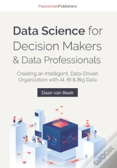 Data Science For Decision Makers & Data Professionals
