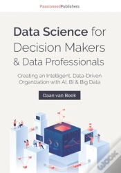 Capa do artigo Data Science For Decision Makers & Data Professionals