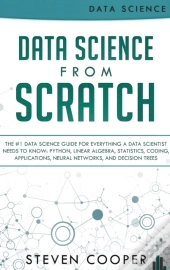 Data Science From Scratch: The #1 Data S