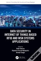 Data Security In Internet Of Things Based Rfid And Wsn Systems Applications