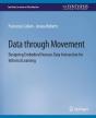 Data Through Movement - Preview