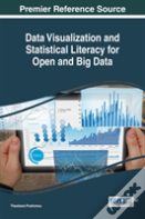 Data Visualization And Statistical Literacy For Open And Big Data