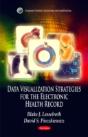 Data Visualization Strategies For The Electronic Health Record - Preview