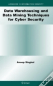 Data Warehousing And Data Mining Techniques For Cyber Security