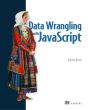 Data Wrangling With Javascript - Preview