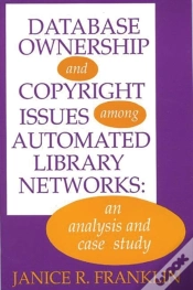 Capa do artigo Database Ownership And Copyright Issues Among Automated Library Networks