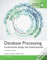 Database Processing: Fundamentals, Design, And Implementation, Global Edition
