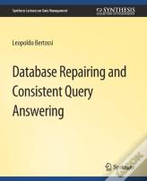 Database Repairing And Consistent Query Answering