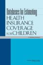 Databases For Estimating Health Insurance Coverage For Children - Preview