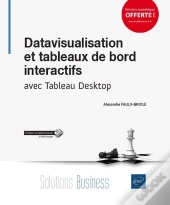 Datavisualisation Et Tableaux De Bord Interactifs Avec Tableau Desktop