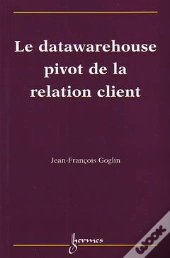 Datawarehouse Pivot De La Relation Client