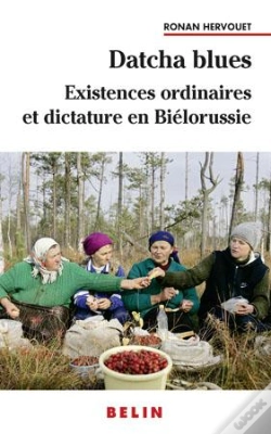Capa do artigo Datcha Blues ; Existences Ordinaires Et Dictature En Biélorussie