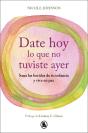Date Hoy Lo Que No Tuviste Ayer - Preview