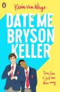 Date Me, Bryson Keller - Preview