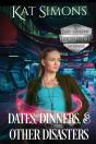 Dates, Dinners, And Other Disasters - Preview