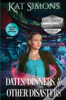 Dates, Dinners, And Other Disasters
