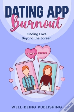 Capa do artigo Dating App Burnout