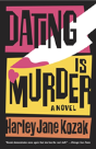 Dating Is Murder - Preview