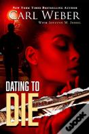 Dating To Die