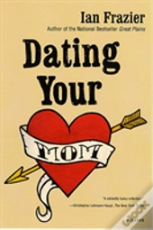 Dating Your Mom