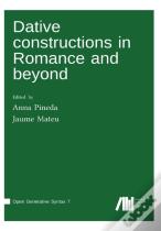 Dative Constructions In Romance And Beyond