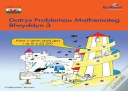 Datrys Problemau Mathemateg - Blwyddyn 3