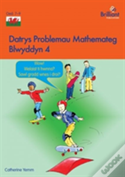Datrys Problemau Mathemateg - Blwyddyn 4
