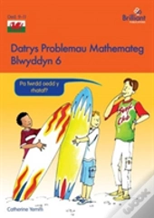 Datrys Problemau Mathemateg - Blwyddyn 6