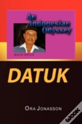 Datuk An Indonesian Odyssey