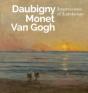 Daubigny, Monet, Van Gogh - Preview