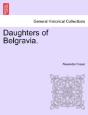Daughters Of Belgravia. - Preview