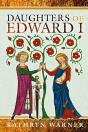 Daughters Of Edward I - Preview