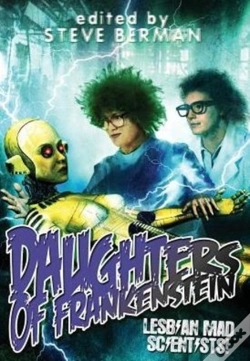 Capa do artigo Daughters Of Frankenstein: Lesbian Mad Scientists!