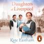 Daughters Of Liverpool - Preview
