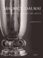 Daurat Maurice. Orfevre-Sculpteur Art Déco - Preview