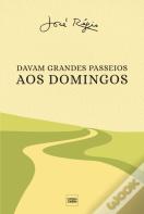 Davam Grandes Passeios ao Domingo