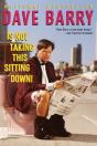 Dave Barry Is Not Taking This Sitting Down - Preview