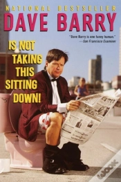 Capa do artigo Dave Barry Is Not Taking This Sitting Down