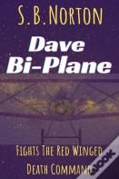 Dave Bi-Plane Fights The Red Winged Death Command