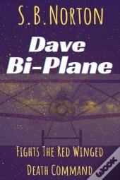 Dave Bi-Plane Fights The Red Winged Death Command