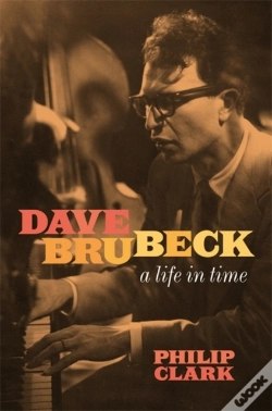 Capa do artigo Dave Brubeck: A Life In Time